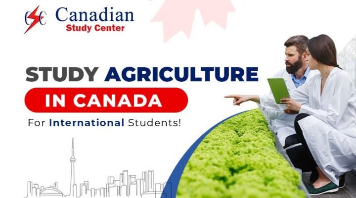 Study Agriculture in Canada for International Students