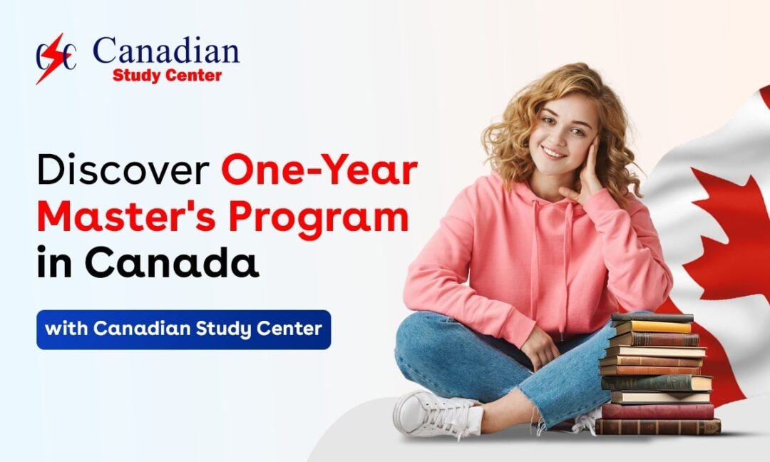 Discover one year Master's degree in Canada with Canadian Study Center