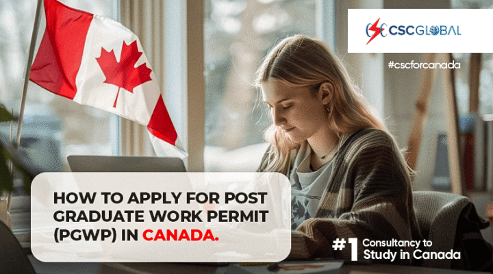 How to apply for Post Graduate Work Permit PGWP in Canada