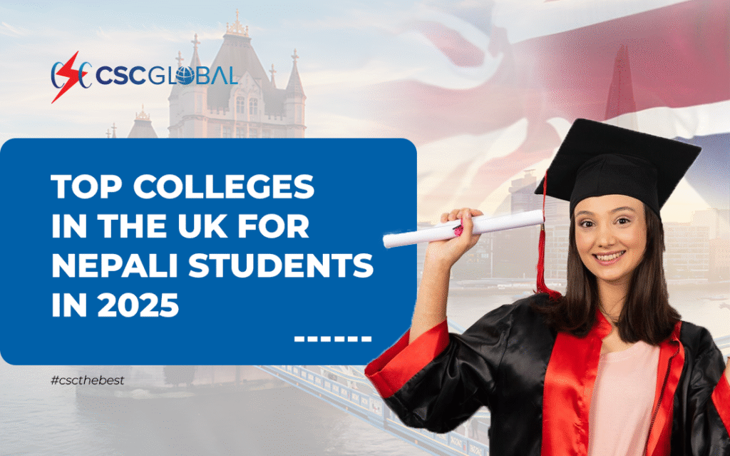 Top Colleges in the UK for Nepali Students in 2025 - CSC Global